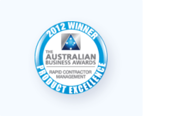 Winner of the Australian Business Award for Product Excellence (Rapid Contractor Management)