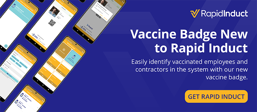 Shows how Rapid Induct can be used to identify vaccinated employees and contractors with the vaccine badge